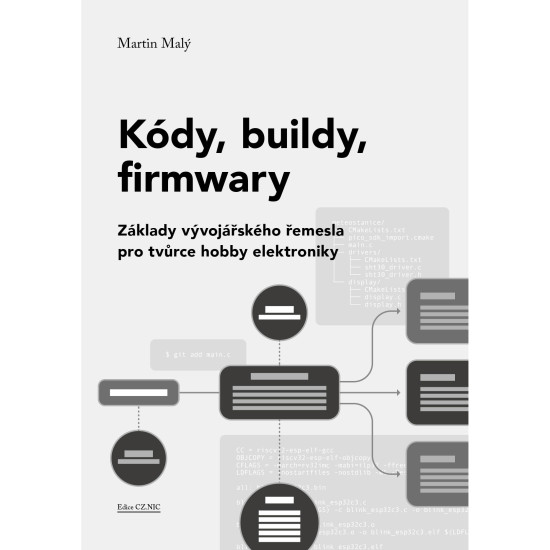 Kódy, buildy, firmwary - Martin Malý